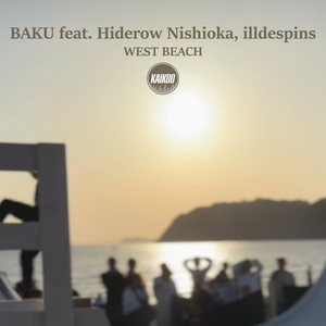 WEST BEACH (feat. Hiderow Nishioka & illdespins)