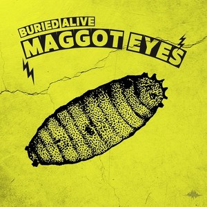 Maggot Eyes (Explicit)