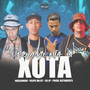 MOVIMENTA A XOTA (Explicit)