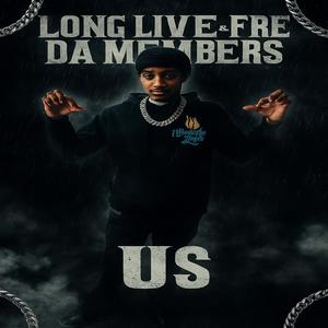 LongLive & Free da Members (Explicit)