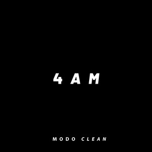 Modo Clean - 4AM