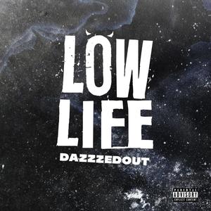 Low Life (Explicit)