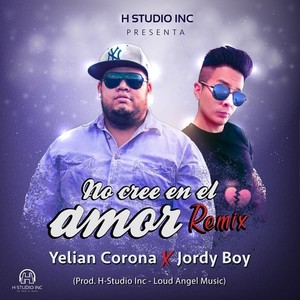 No cree en el amor (Remix)