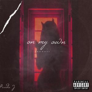 On My Own (Explicit)