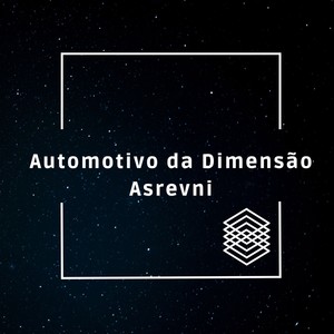 Automotivo da Dimensão Asrevni (Explicit)