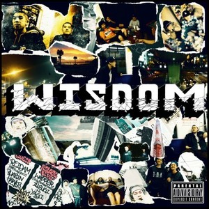 WISDOM (feat. COCKROACHEEE'z) (Explicit)