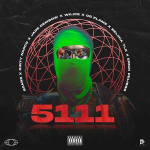 5111 (feat. Scars, Wilice, Og Flame, Erick Peligro, Relikia tlk & Jade Dembow) [Explicit]