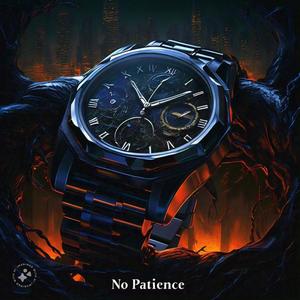 No Patience (Explicit)