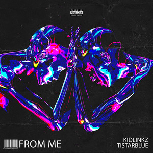 From Me (Kidlinkz) [Explicit]