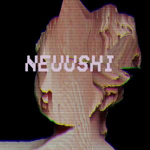 NEUUSHI Vol. 1