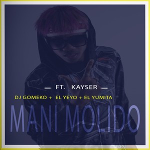 Mani Molido (Explicit)