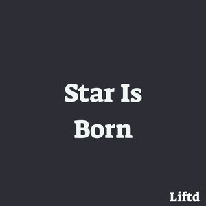 Star Is Born (Explicit)