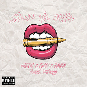 Amor De Calle (Explicit)