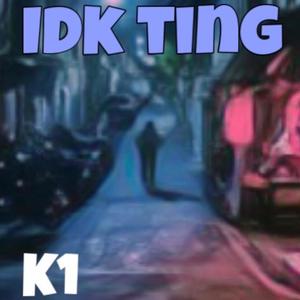 Idk ting freestyle (Explicit)