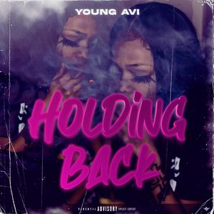 Holding Back (Explicit)
