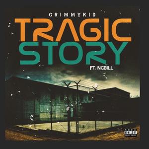 Tragic Story (Explicit)