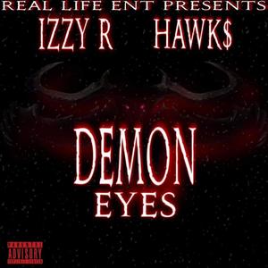 Demon Eyes (feat. Hawk$) [Explicit]