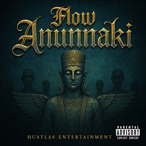 Flow Anunnaki (Explicit)