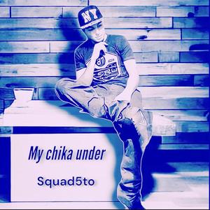 My chika under (Explicit)