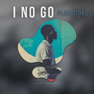 I No Go Play Ojoro (Extended Version)