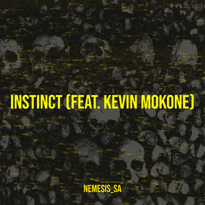 Instinct (feat. Kevin Mokone) [Explicit]