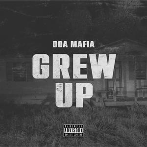Grew Up (Explicit)