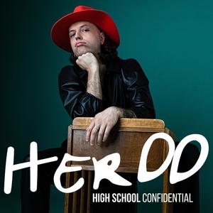 HERDD - High School Confidential