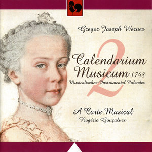 Gregor Joseph Werner: Calendarium Musicum, Vol. 2