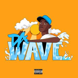 Da Wave (Explicit)