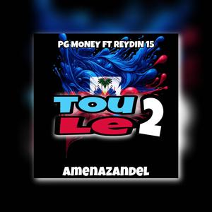 Tou le 2 (Pg money Remix)