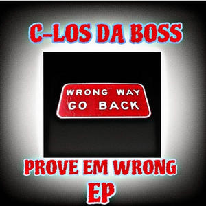 Prove Em Wrong (Explicit)