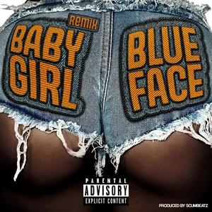 Baby Girl (feat. Blueface) (Remix|Explicit)