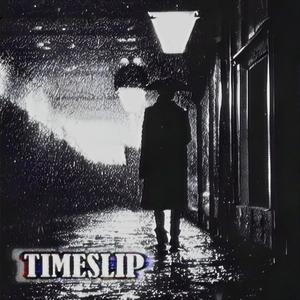 TIMESLIP, Pt. 2 (Explicit)