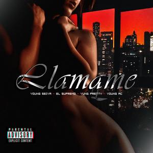 LLAMAME (feat. Young Seiya, El Supremo & Yung Pretty) [Explicit]