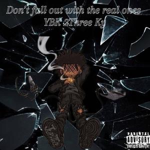 Don't fall out with the real ones (Explicit)