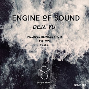 Deja Vu (Ekala Remix)