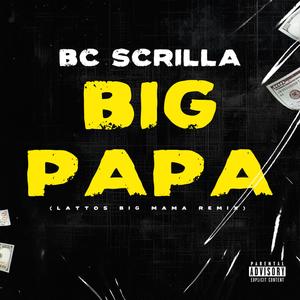 Big Papa (Explicit)