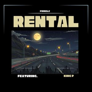 Rental (feat. King P) (Explicit)