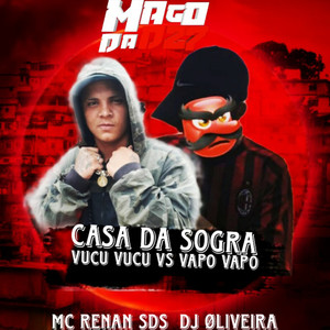 CASA DA SOGRA VUCU VUCU VS VAPO VAPO (Explicit)