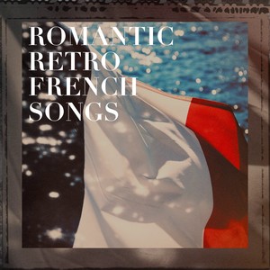 Romantic retro french songs