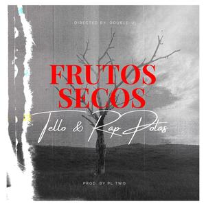 Frutos Secos (feat. Rap Polas)