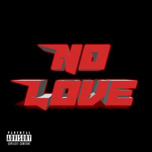 No Love (Explicit)