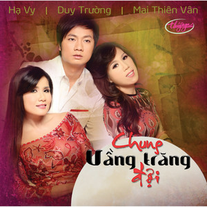 Chung Vầng Trăng Đợi