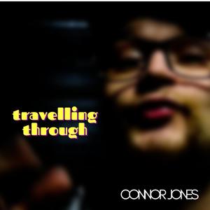 Travelling Through (Explicit)