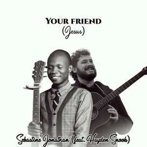 Your Friend (Jesus)