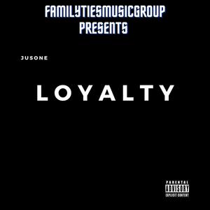 Loyalty (Explicit)