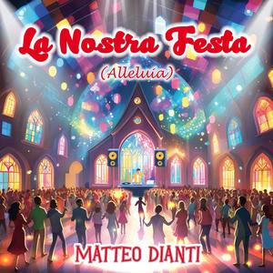 La Nostra Festa (Alleluia)