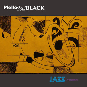 Jazz (Who Got That)