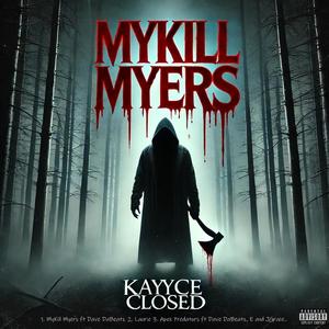 MyKill Myers ep (Explicit)