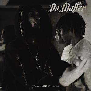 No Matter (feat. Jbizz) (Explicit)